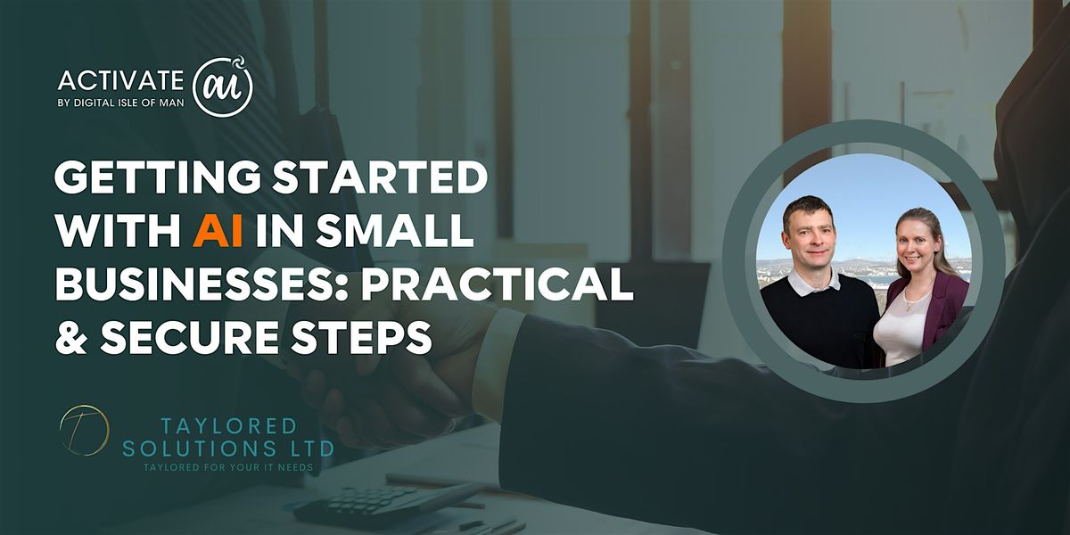 LEARNAI: "AI in Small Businesses: Practical & Secure Steps" - Wed 26 Nov