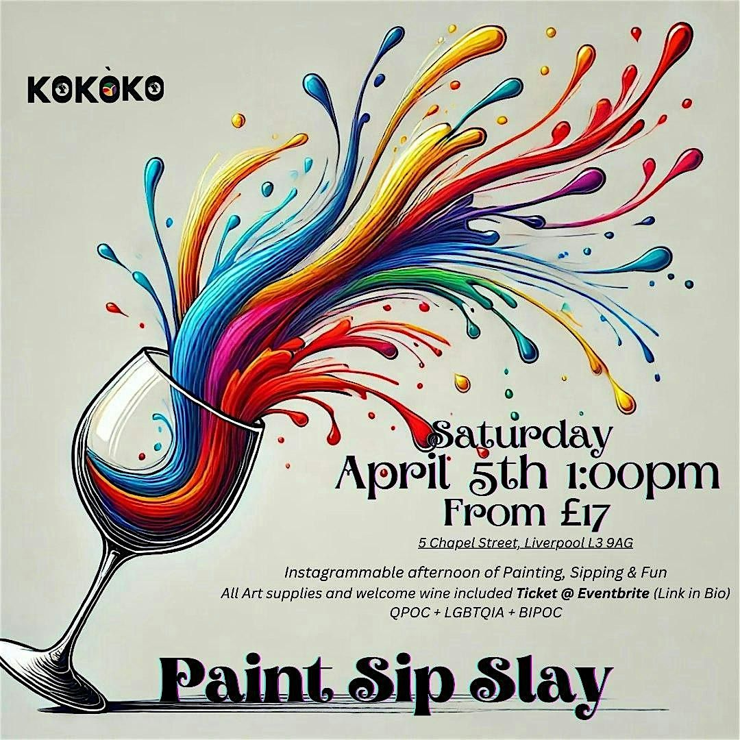 Paint, Sip, Slay!