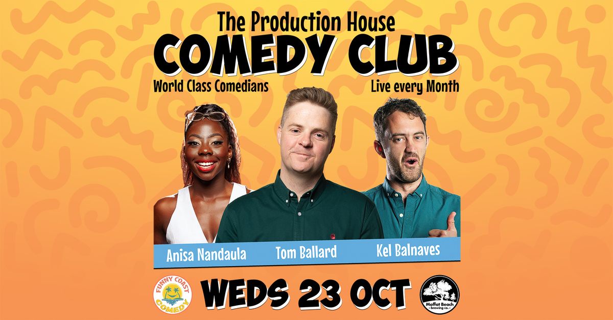 Production House Comedy Club feat. TOM BALLARD