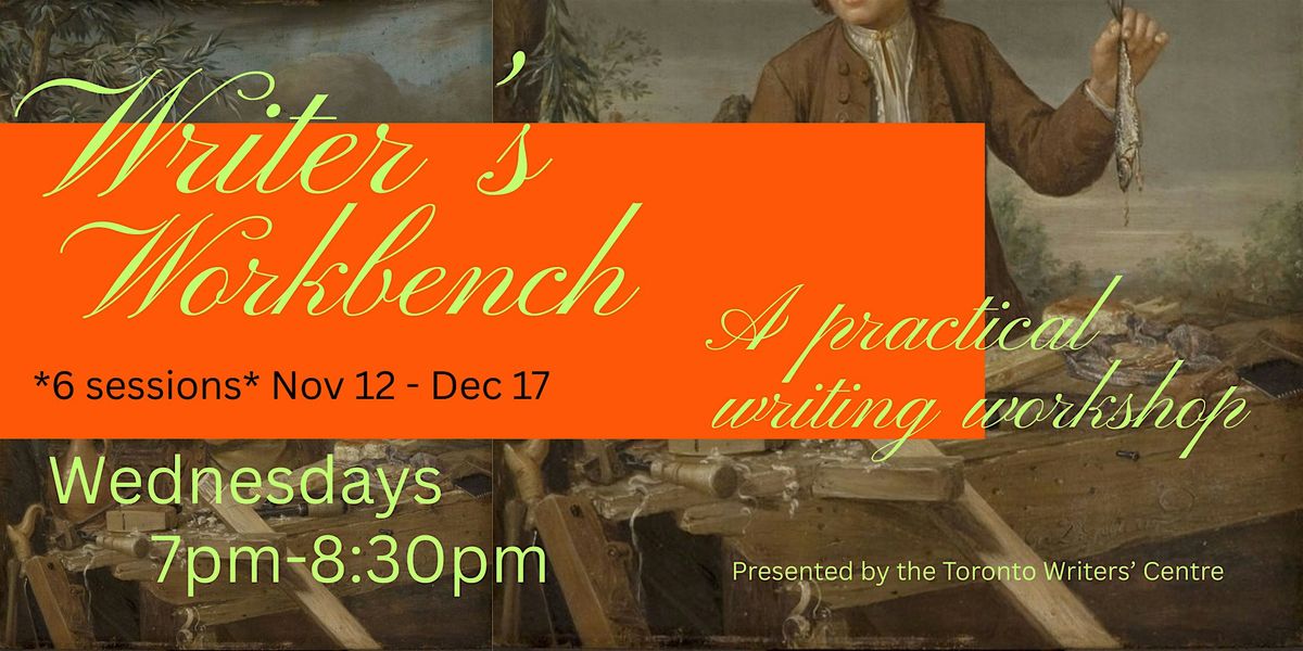 Toronto Writers Centre Presents: The Writer's Workbench