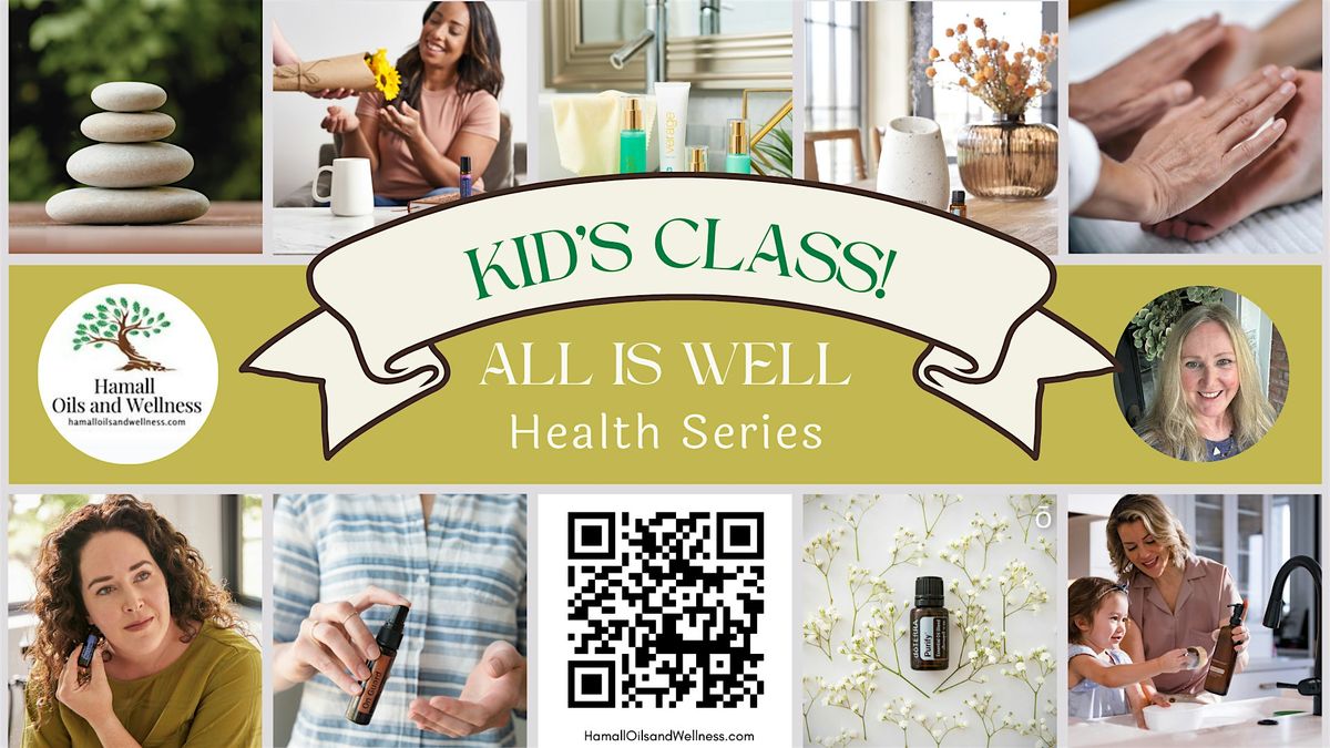 Kid's Class: All is Well Series