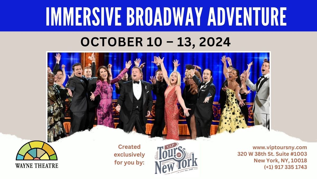 New York City Experience Unlike Any Other - VIP Immersive Broadway Adventure with the Wayne Theatre!