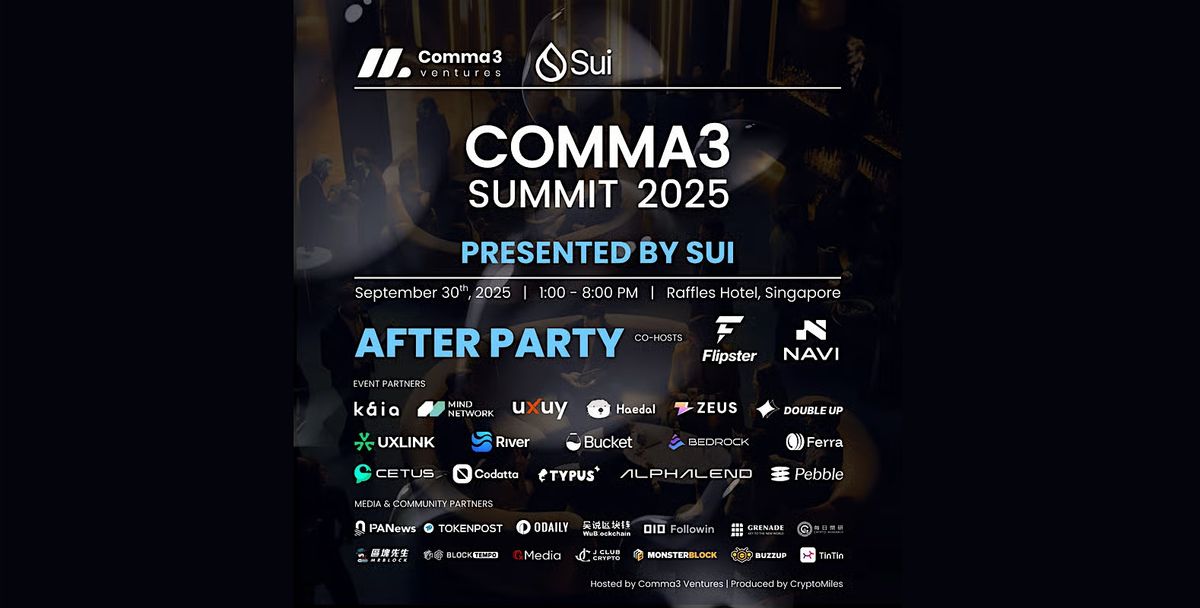 [ After Party ] Comma3 Summit 2025 presented by Sui @ Token2049