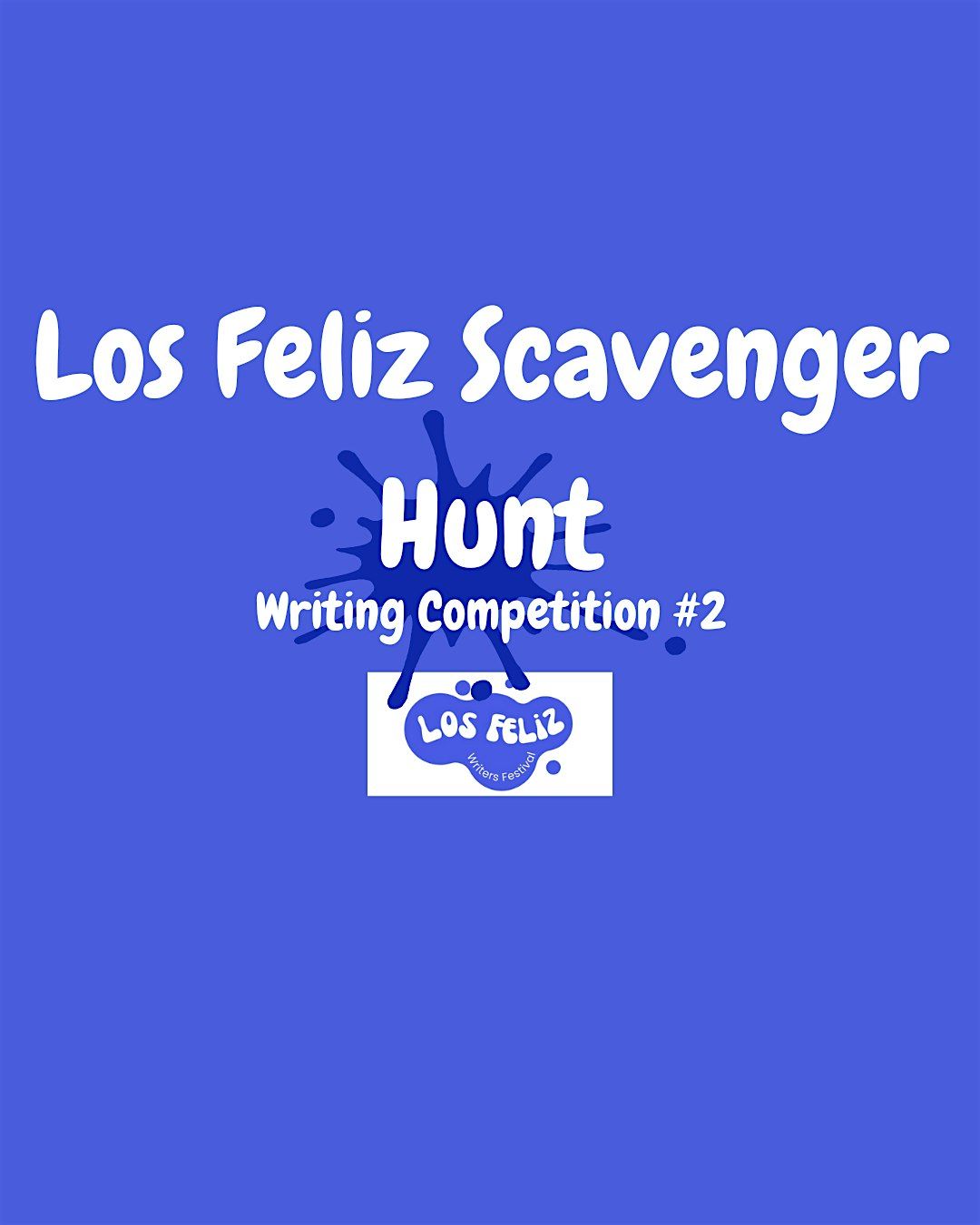 Los Feliz Scavenger Hunt at Writing Competition