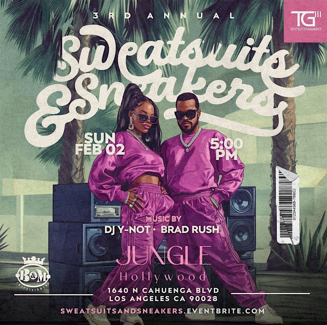 TG3 & B&M ENT Present The 3rd Annual Sweatsuits & Sneakers Aquarius Party