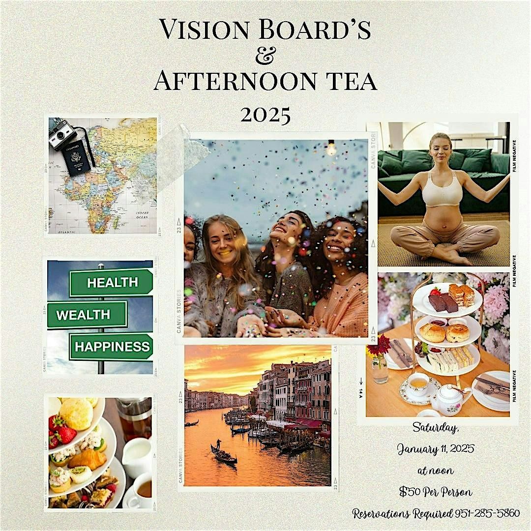 Vision Boards and Afternoon Tea