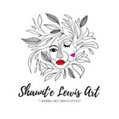 Shaunt'e Lewis Art