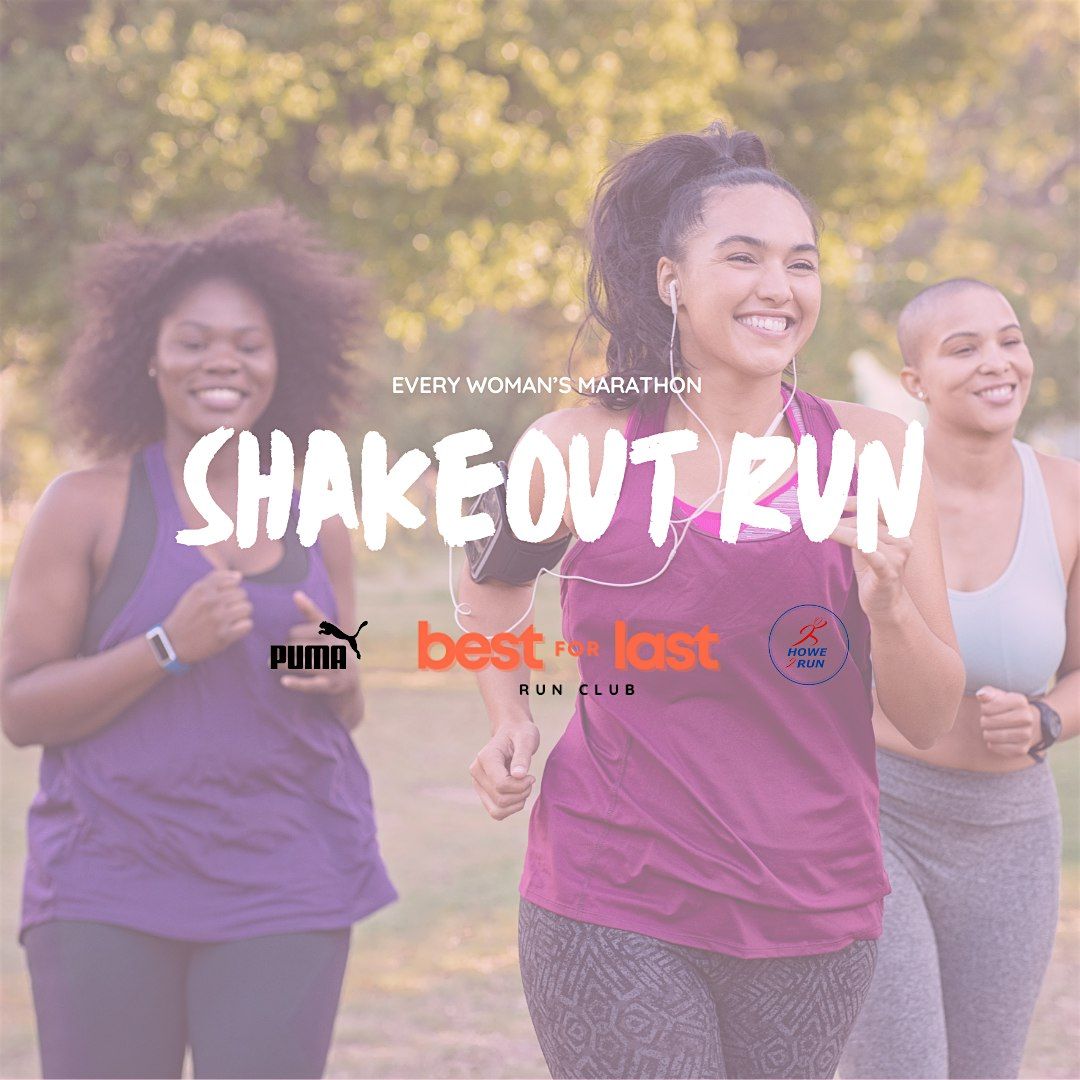 Best For Last x Puma x Howe2Run Shakeout Run @ Every Woman's Marathon