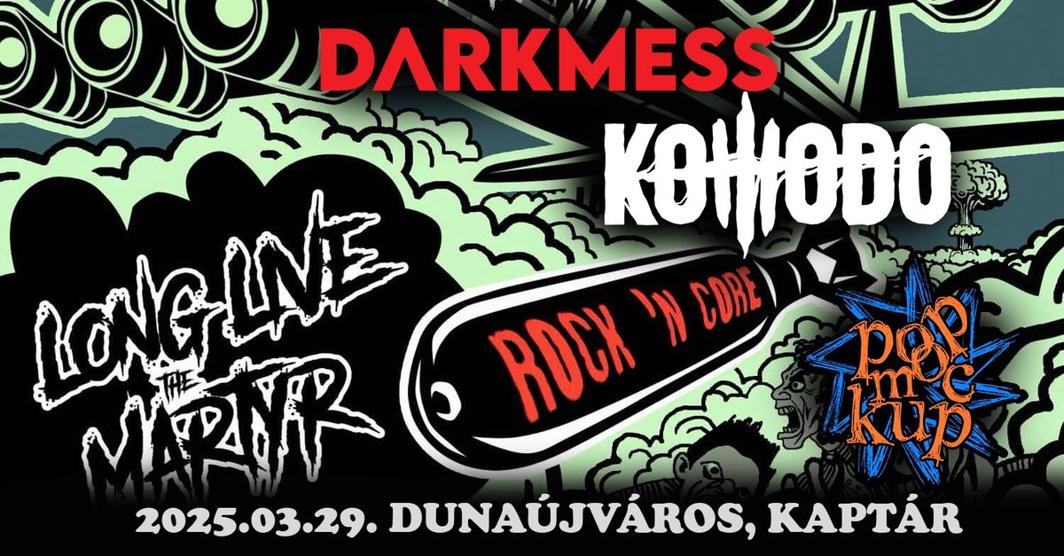 DARKMESS | Komodo | Pop Mockup | Long Live The Martyr (Rock \u2018N\u2019 Core lemezbemutat\u00f3) | Duna\u00fajv\u00e1ros