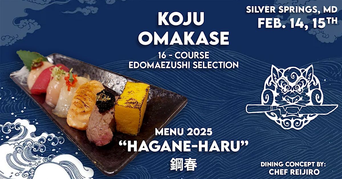 KOJU OMAKASE - \u92fc\u6625 "Hagane Haru"