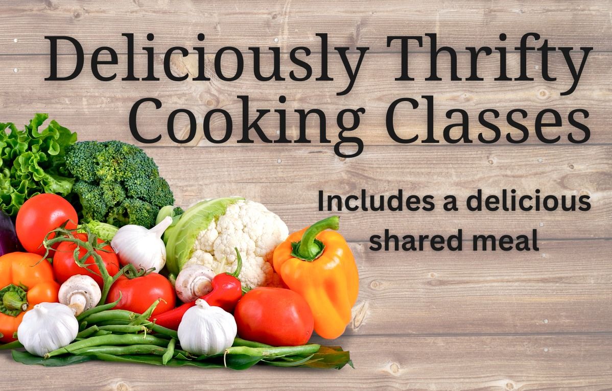 Deliciously Thrifty Cooking Classes 
