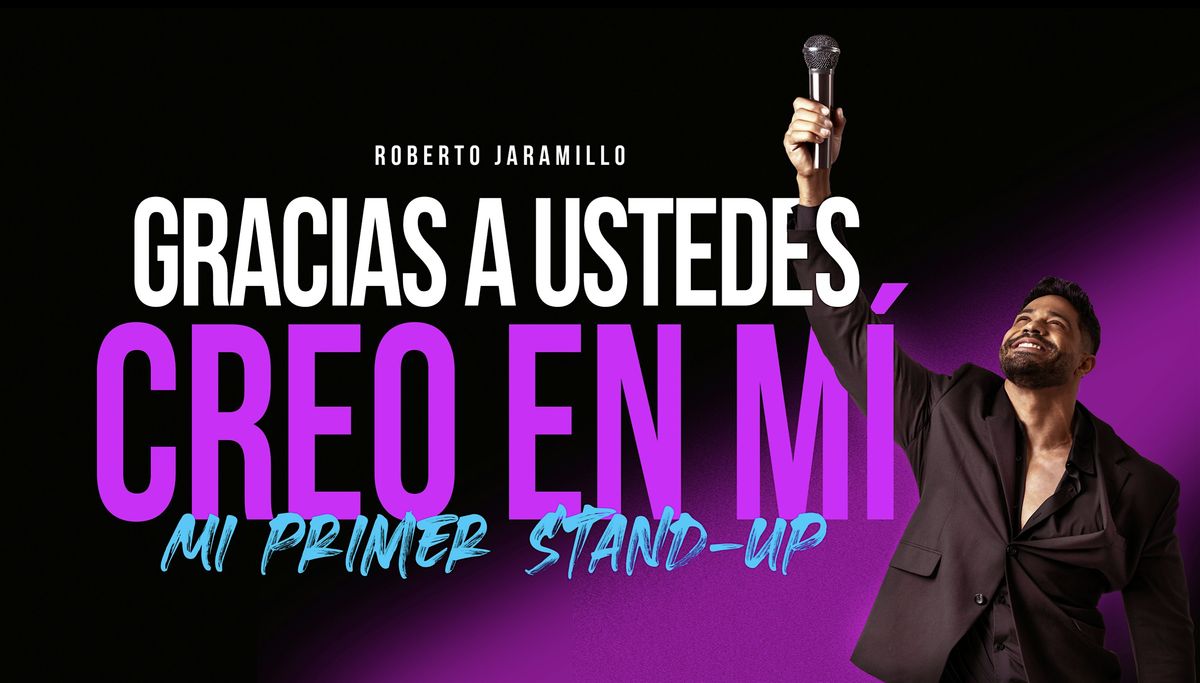 MIAMI | GRAN ESTRENO. Roberto Jaramillo (Mi Primer Stand-Up)