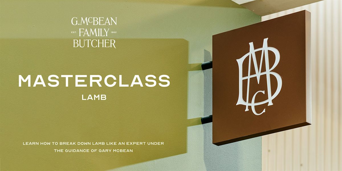 Lamb Masterclass with Gary McBean - 11\/10