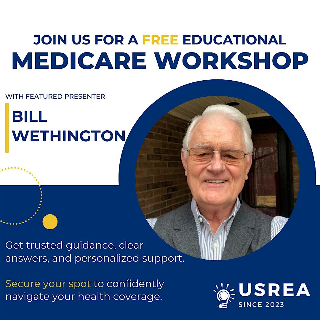 Medicare Made Easy with Bill Wethington