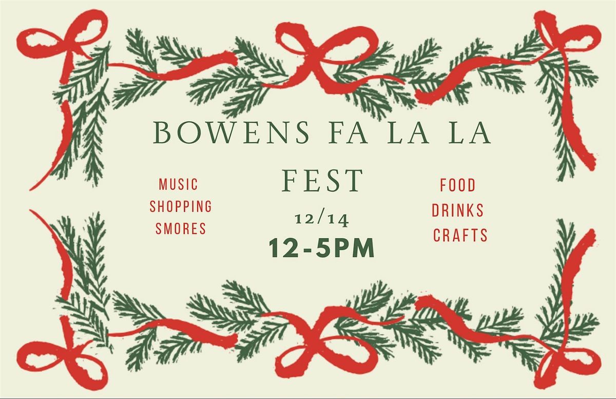 Bowens Fa La La Fest