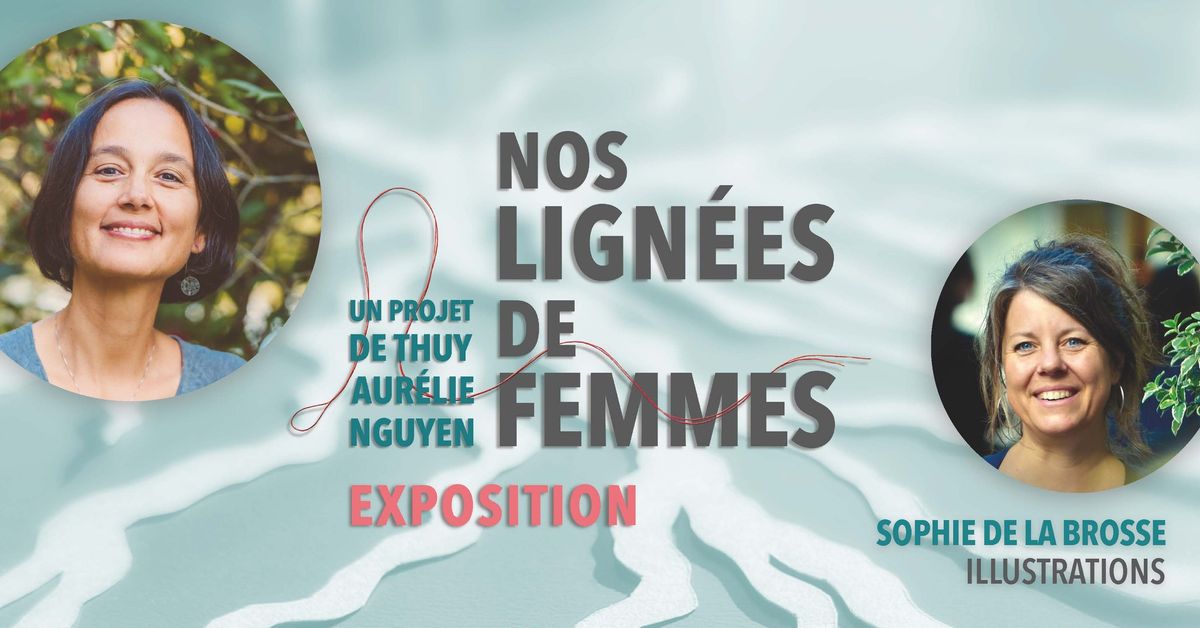 Vernissage de l'exposition Nos lign\u00e9es de femmes