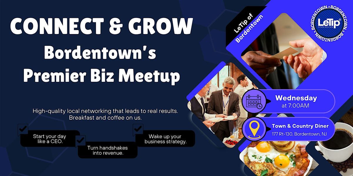 Connect & Grow \u2013 Bordentown\u2019s Premier Biz Meetup