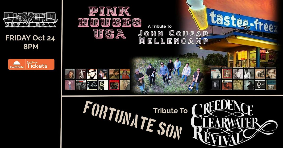 Pink Houses Tribute to John Cougar and Fortunate Son Tribute to CCR