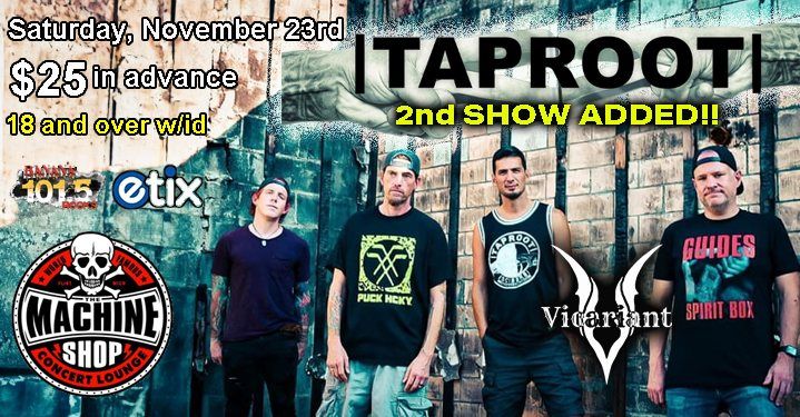 TAPROOT 2nd SHOW at The Machine Shop