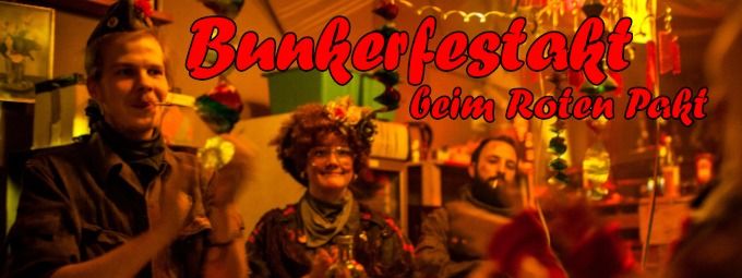 Bunkerfestakt - Endzeit-Taverne des Roten Pakts