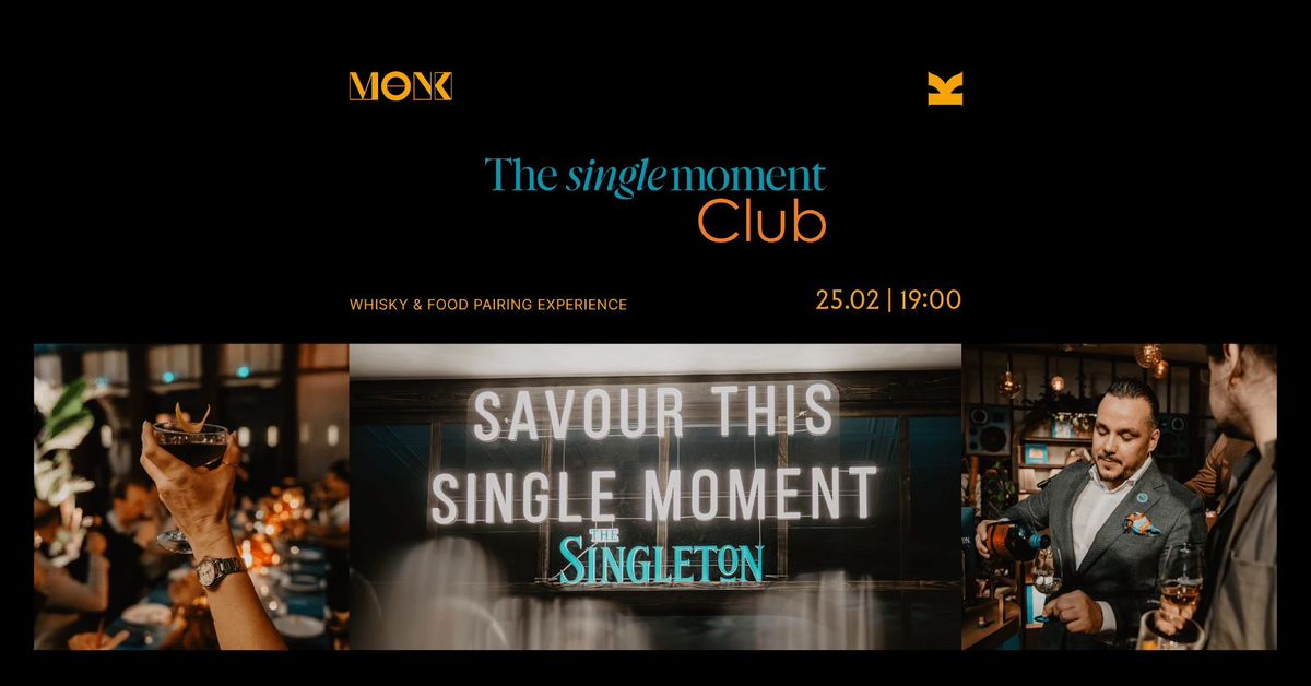 The Single Moment Club x MONK | Whisky & Food Pairing Experience | 25.02