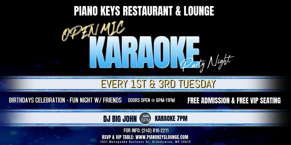 Tuesday Open Mic Karaoke @ Piano Keys Lounge with D j Big John.