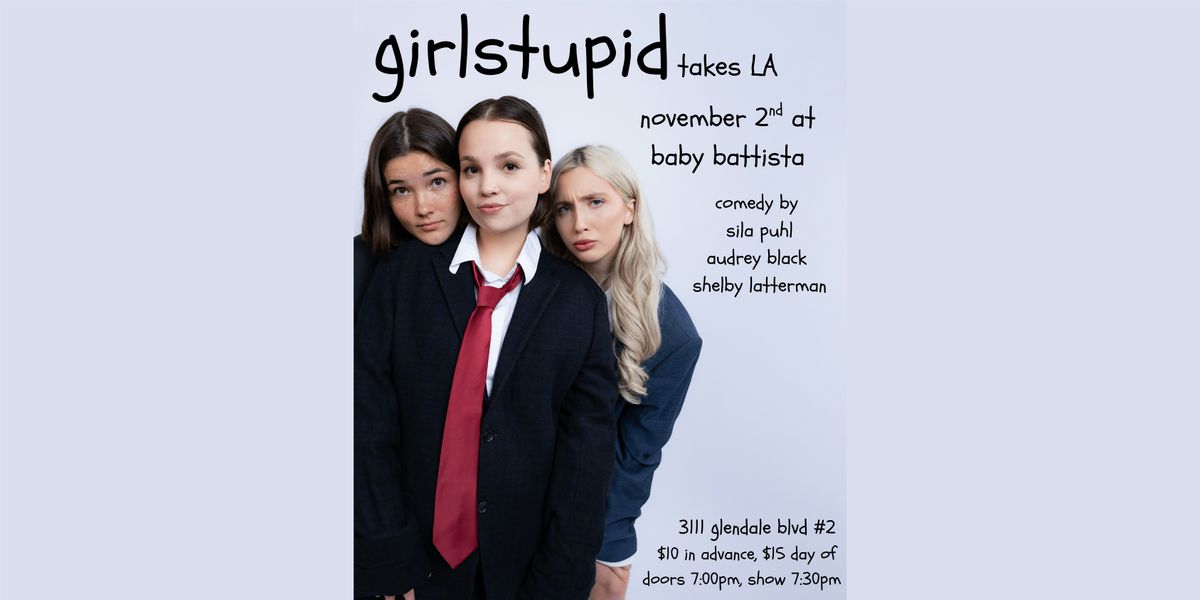 girlstupid takes LA | A Comedy Show @ nico's