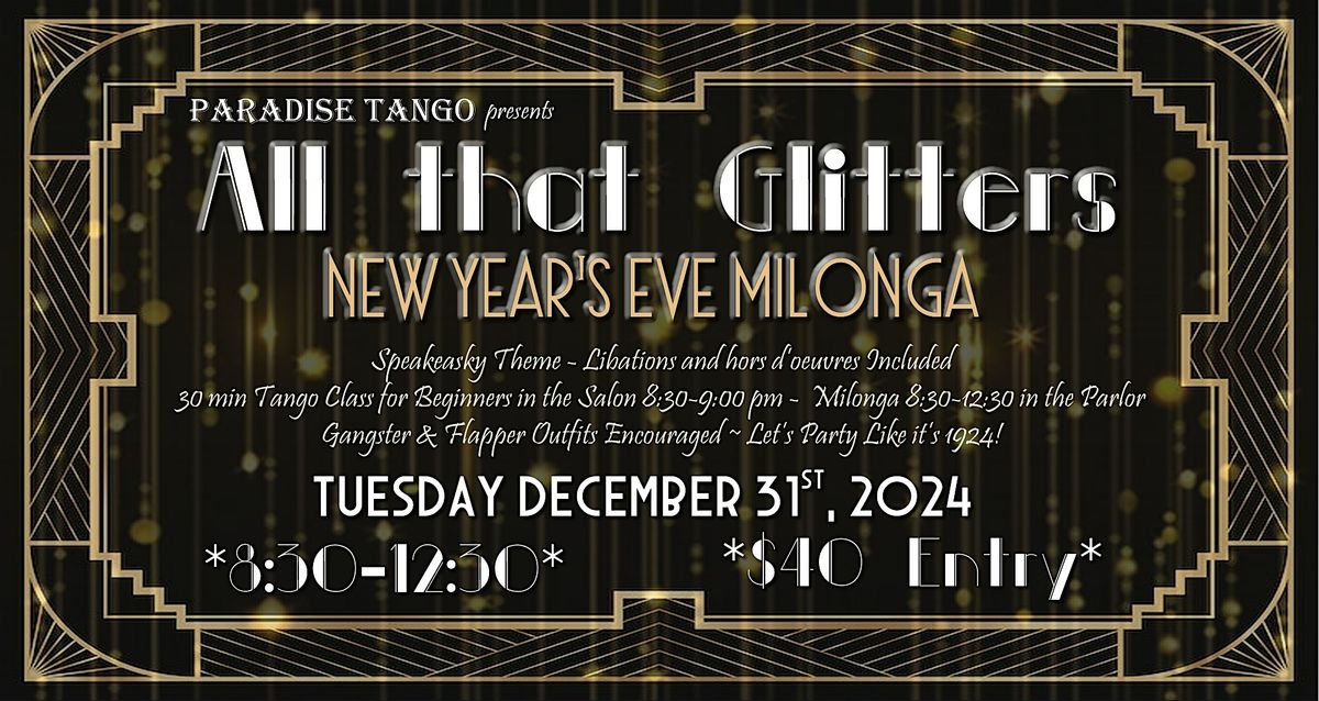 All that Glitters - 1920s Themed New Years Eve Dance Party and Tango Lesson