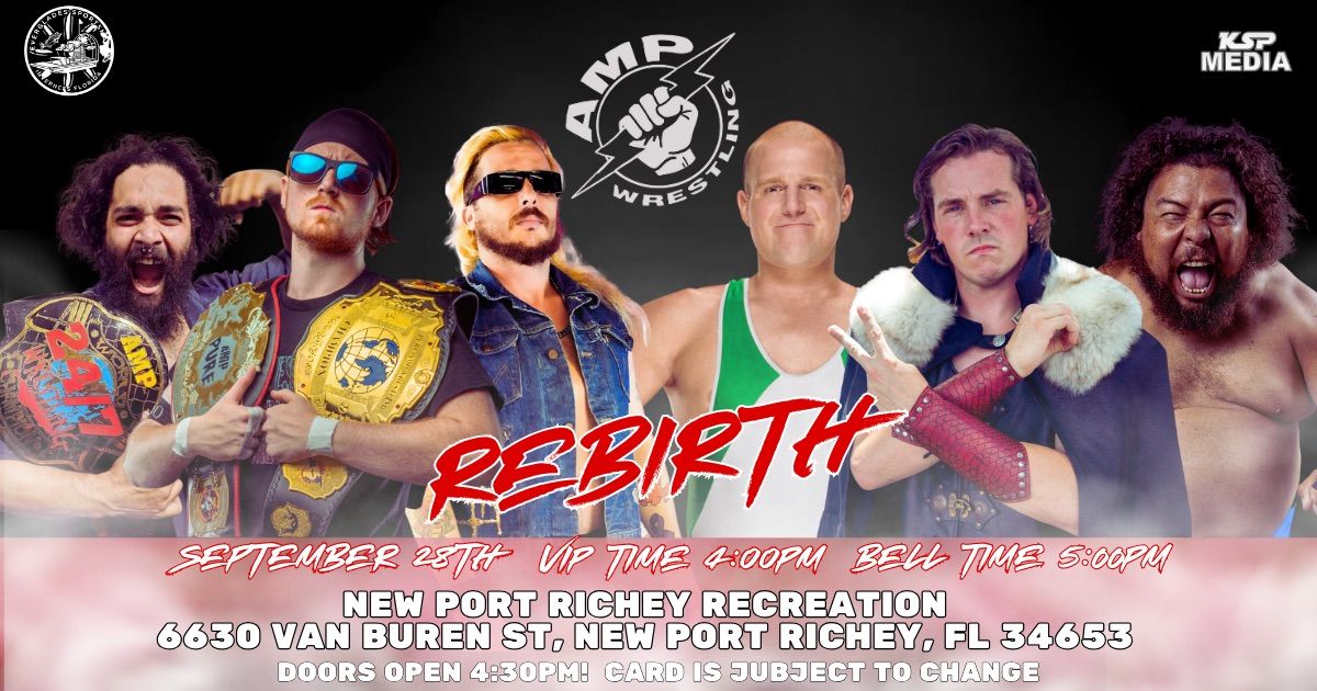 AMP WRESTLING : REBIRTH