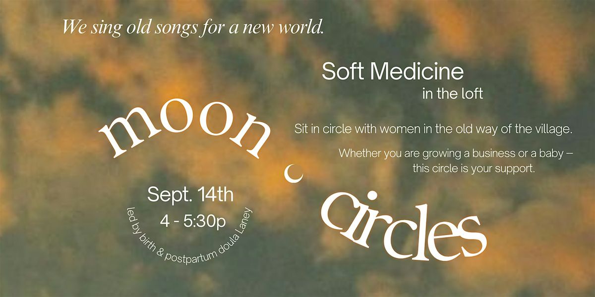 Moon Circles: A Women's Sharing Circle