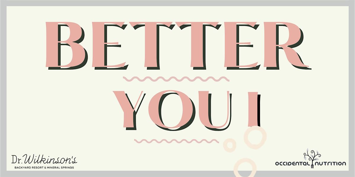 2025 Better You! Nutrition Masterclass Series at Dr. Wilkinson's
