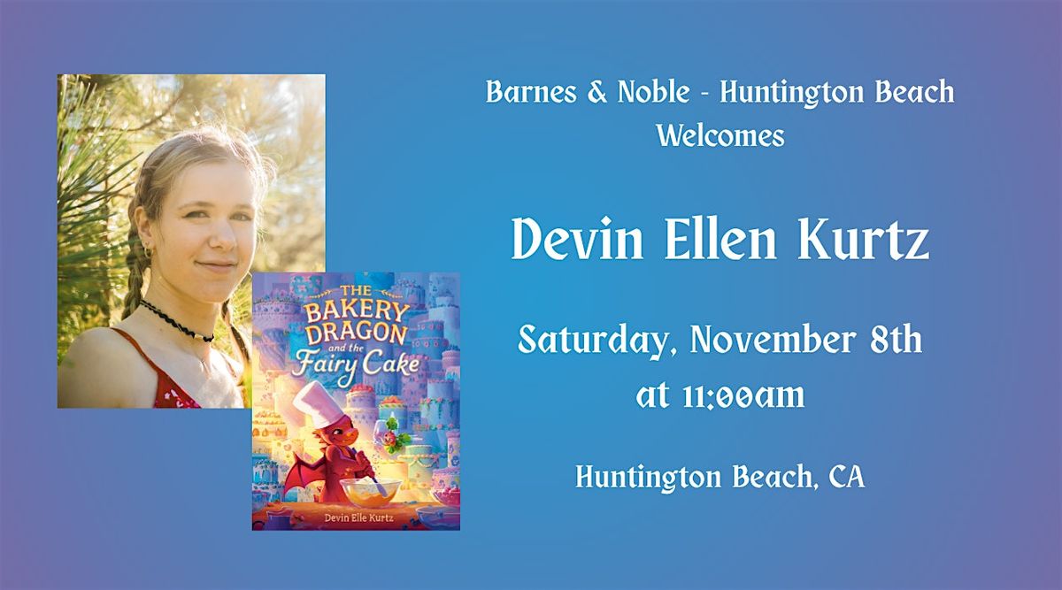 Devin Ellen Kurtz reads The Bakery Dragon and The Fairy Cake at B&N - HB!
