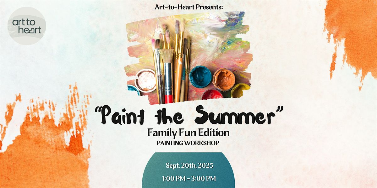 Paint the Summer: Family Edition