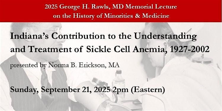 Indiana's Contribution to the Study of Sickle Cell Anemia, 1927-2002