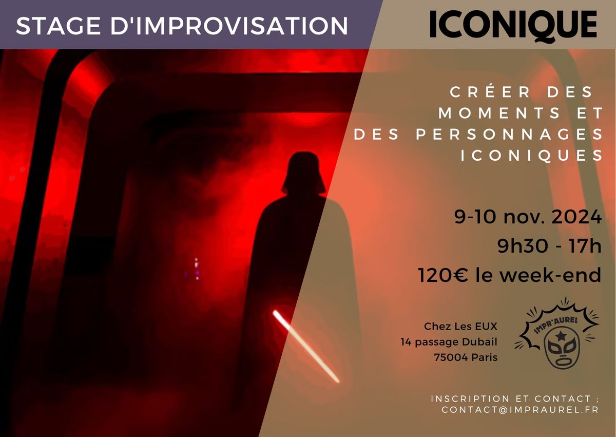 [Stage d'impro] ICONIQUE (ou comment cr\u00e9er des personnages et des moments marquants)