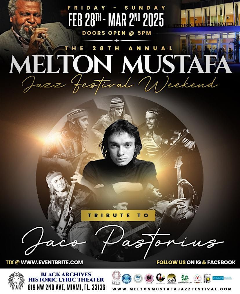 28th ANNUAL MELTON MUSTAFA JAZZ FESTIVAL WEEKEND