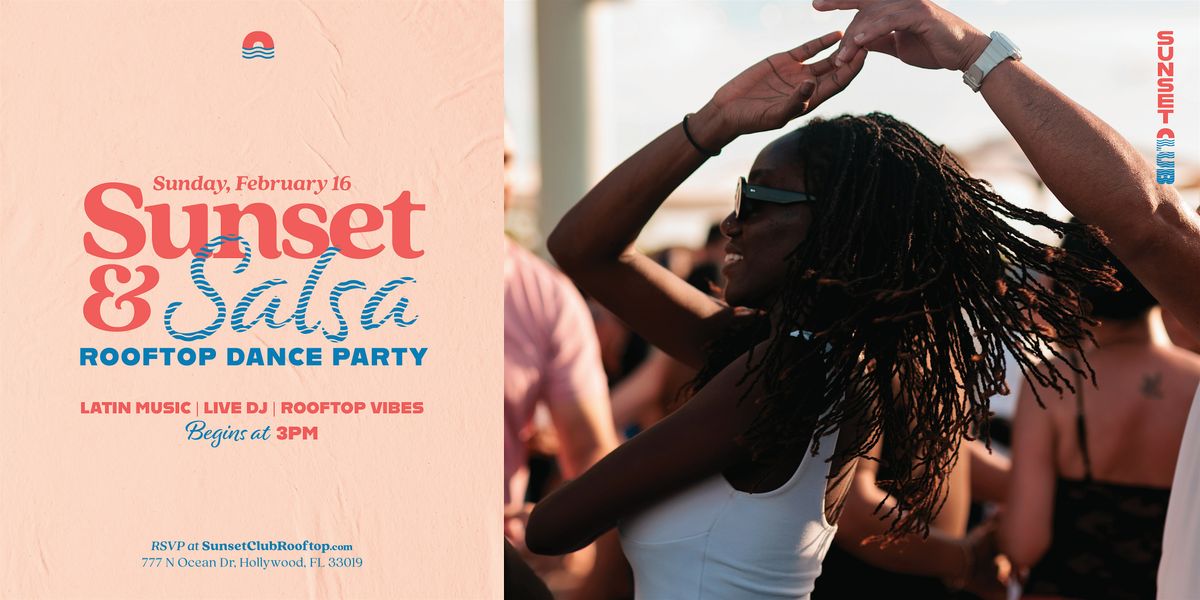 Sunset and Salsa - Rooftop Dance Party!