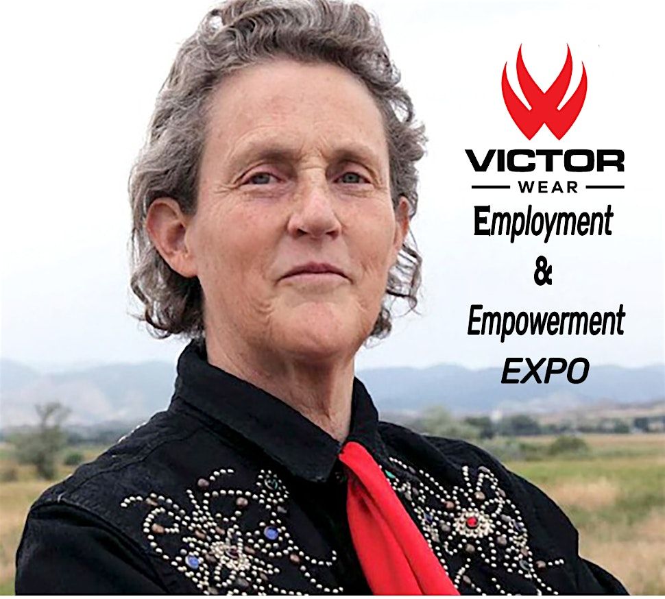 Join Dr. Temple Grandin at the Victor Wear Empowerment & Employment Expo