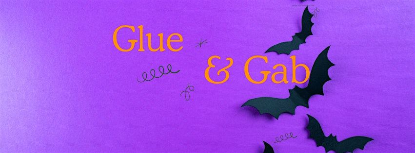 Glue and Gab