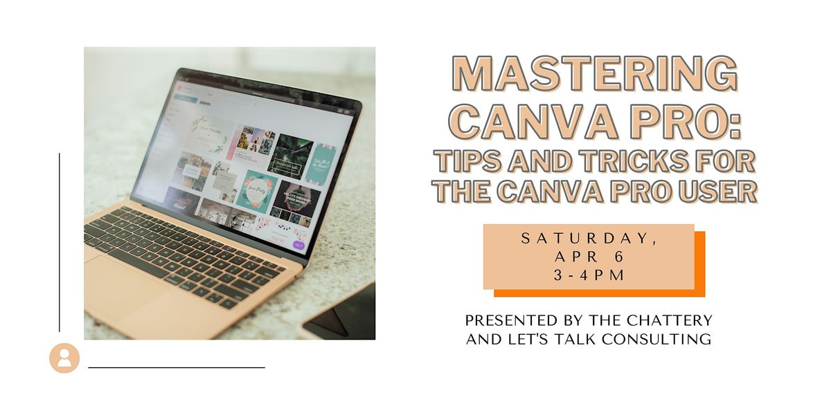 Mastering Canva Pro: Tips and Tricks for The Canva Pro User