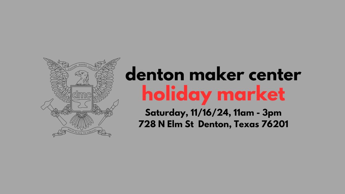 Denton Maker Center Holiday Market