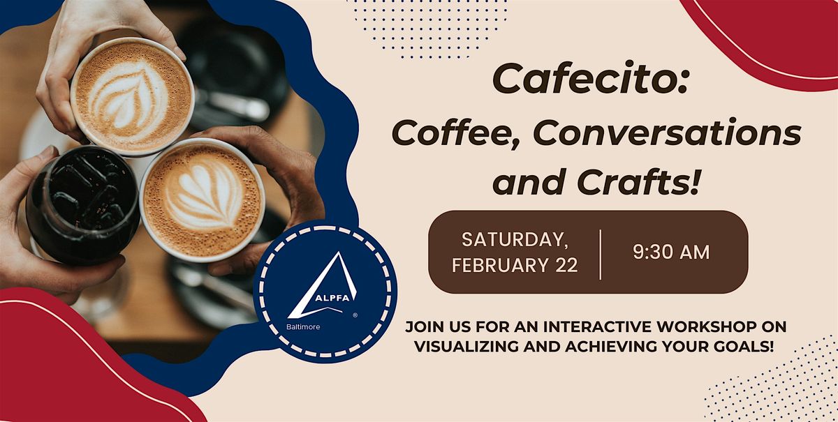 Cafecito: Coffee, Conversations and Crafts!