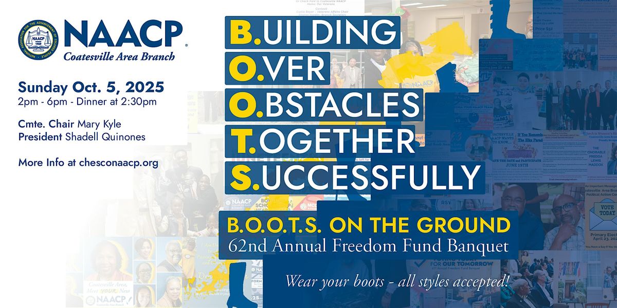 B.O.O.T.S. on the Ground: Coatesville NAACP's 62nd Freedom Fund Banquet