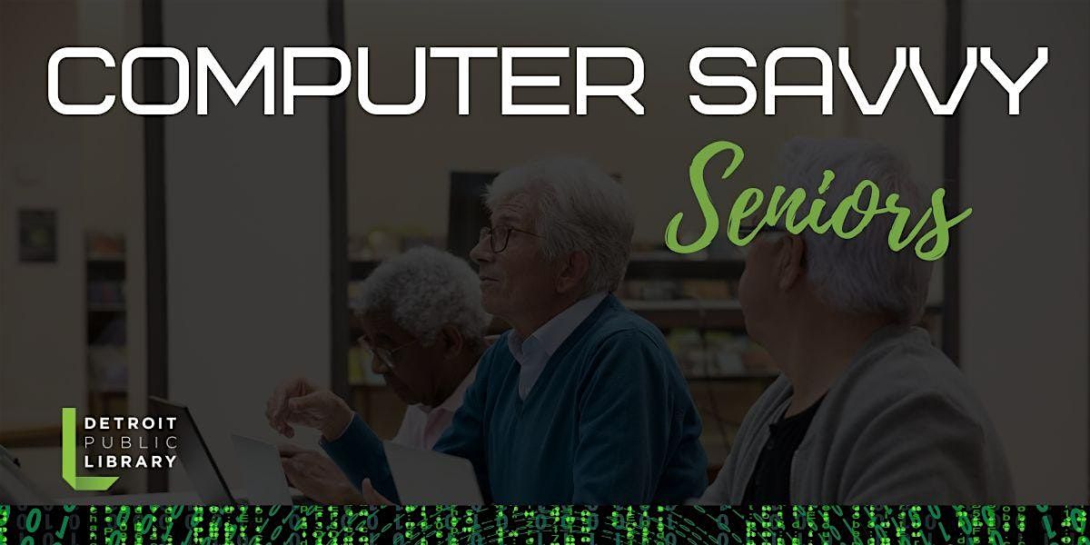 Computer Savvy Seniors