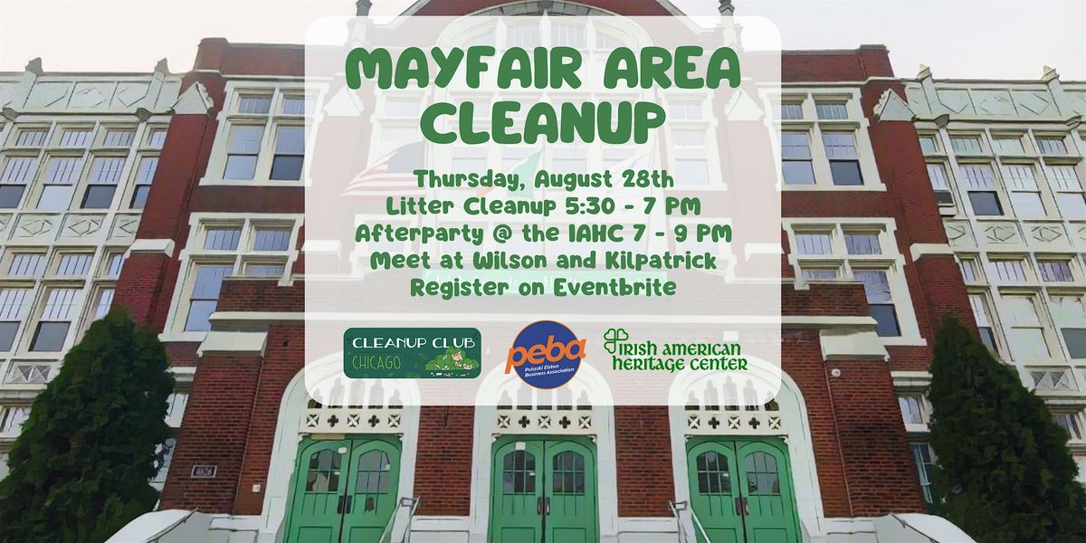 Mayfair Cleanup + Irish Afterparty with Cleanup Club!