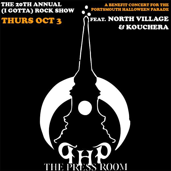 The 20th Annual (I Gotta) Rock! show feat. North Village & Kouchera