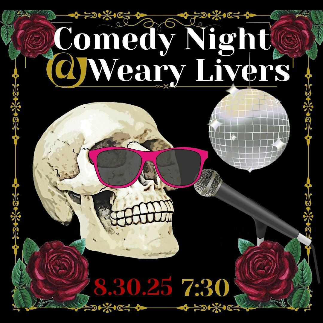 Comedy Night At Weary Livers