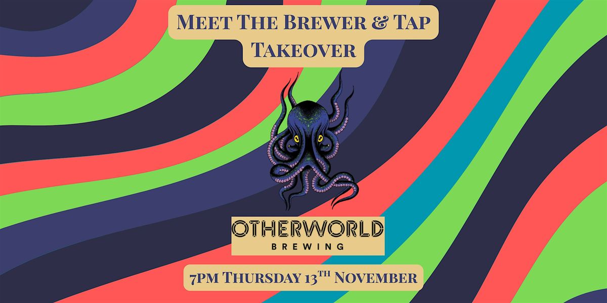 The Wonky Labrador x Otherworld Brewing Meet The Brewer