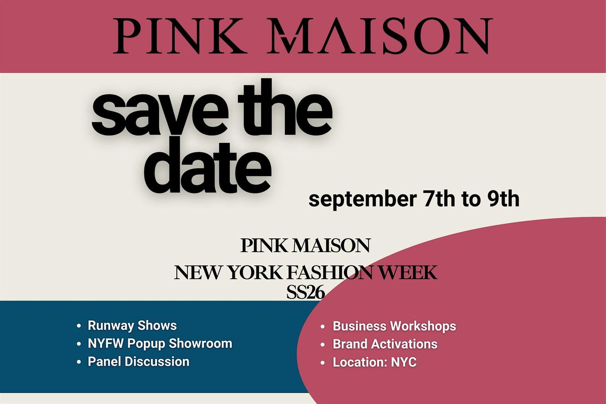 Pink Maison Shows | NYFW Edition