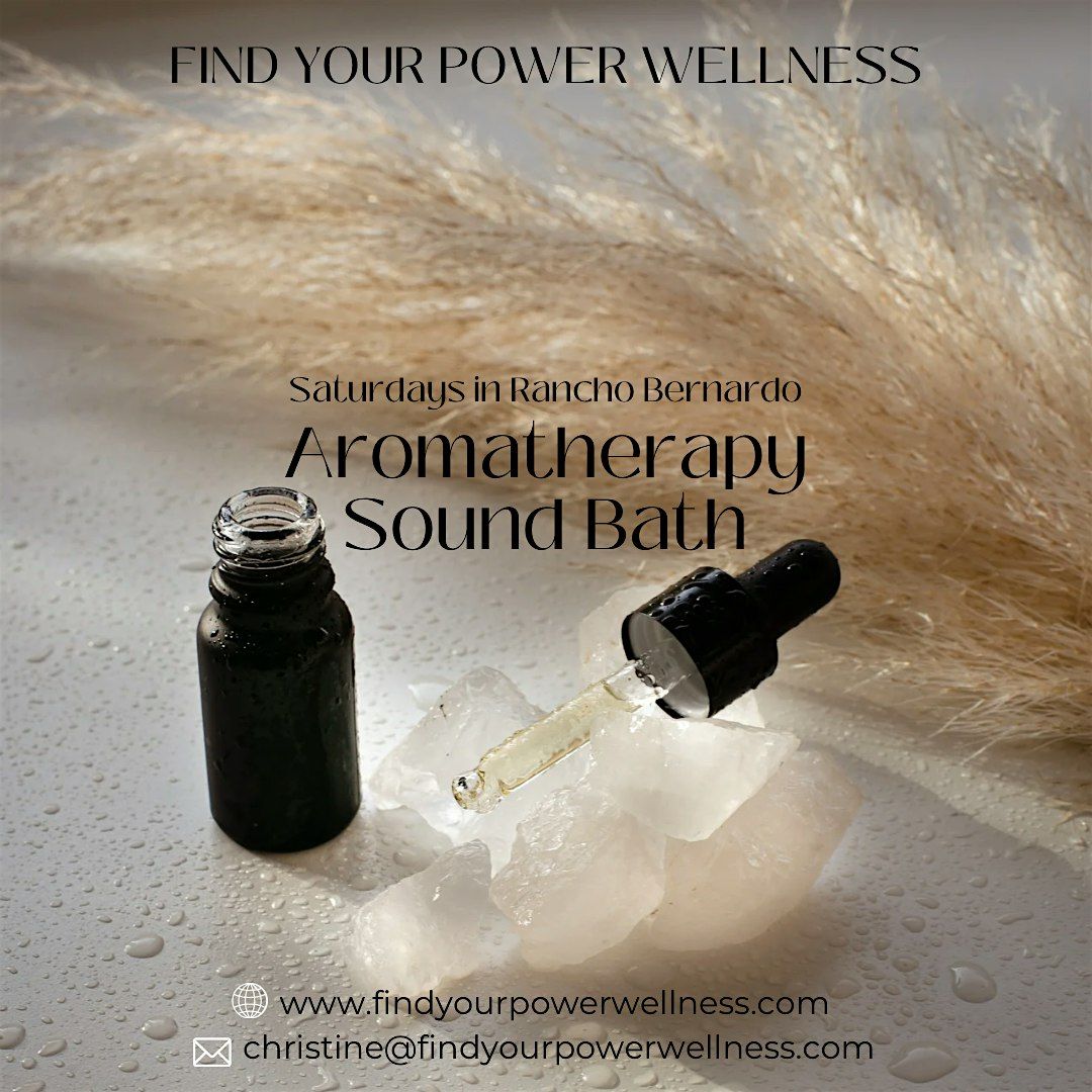 Aromatherapy Sound Bath (Rancho Bernardo Studio)